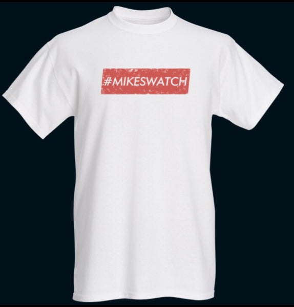 #Mikeswatch T-Shirt